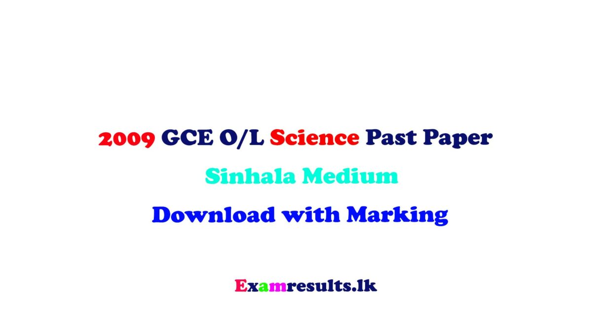 2009,ol,science,past,paper,english,tamil,sinhala,medium,doenload,free,examresultslk