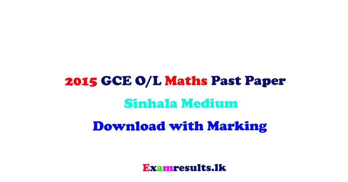 2015,ol,maths,past,paper,english,tamil,sinhala,medium,doenload,free,examresultslk