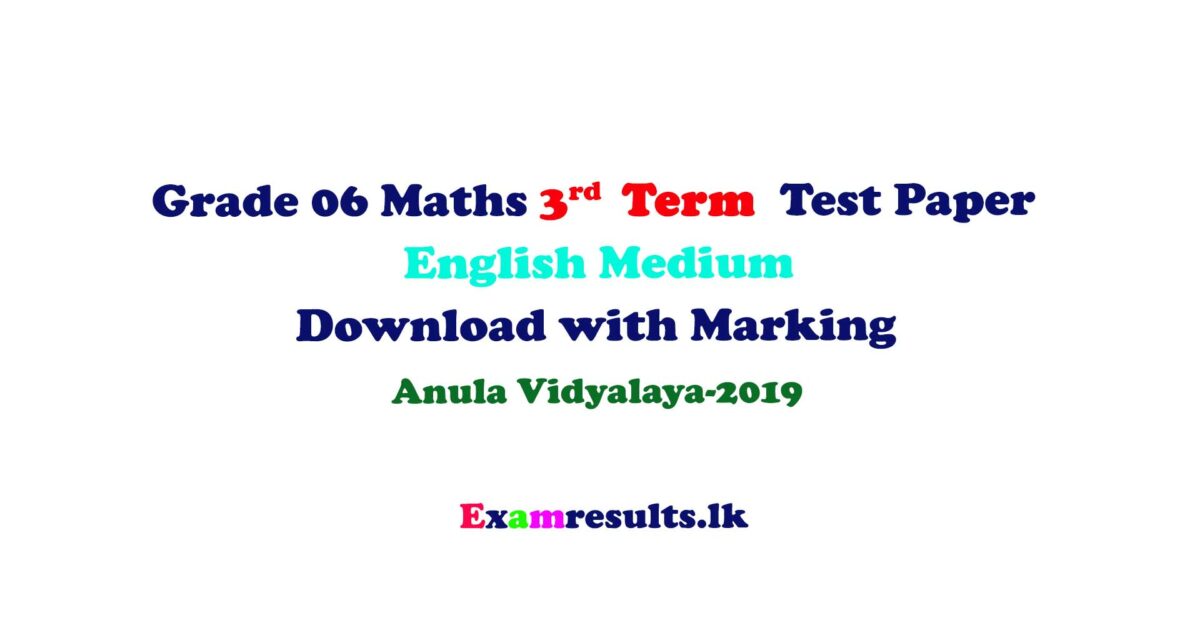 2019,maths,english,medium,anula,vidyalaya,third,3,term,test,paper,free,download,examresultlk