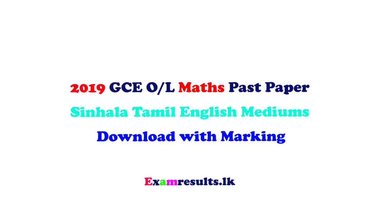 2019,ol,maths,past,paper,english,tamil,sinhala,medium,doenload,free,examresultslk