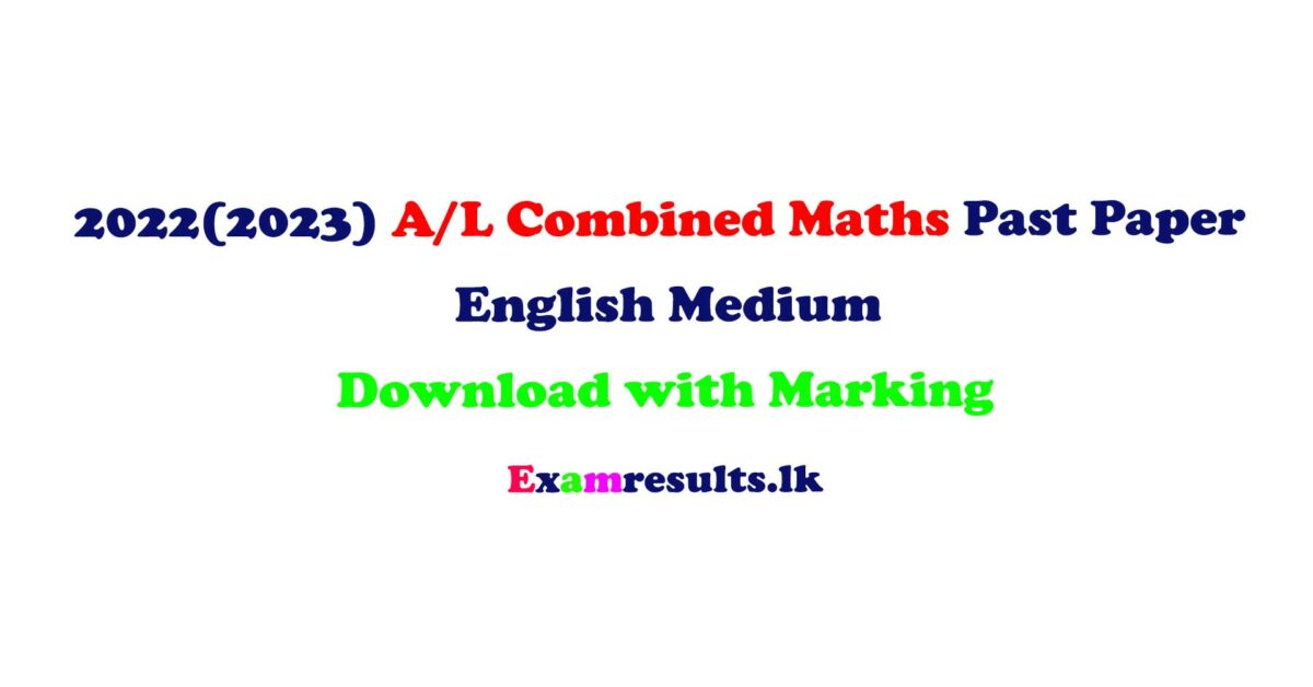 2022-AL-Combined-Mathematics-Past-Paper-English-Medium-examresul-lk