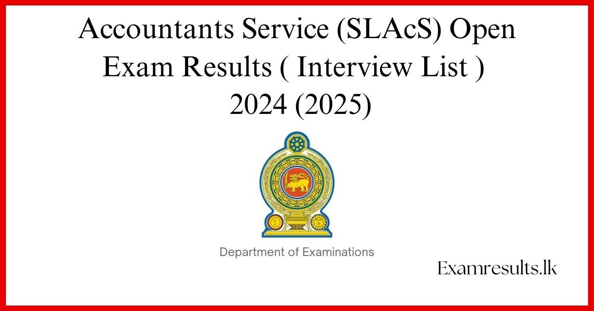 Accountants Service (SLAcS) Open Exam Results ( Interview List