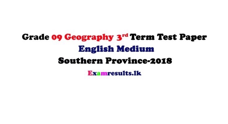 Grade-09-Geography-3rd-Term-Test-Paper-2018-English-Medium-–-Southern-Province-examresult-lk
