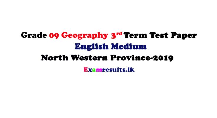 Grade-09-Geography-3rd-Term-Test-Paper-2019-English-Medium-–-North-Western-Province-examresult-lk