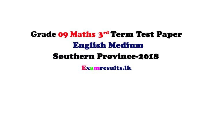Grade-09-Mathematics-3rd-Term-Test-Paper-2018-English-Medium-–-Southern-Province-examresult-lk