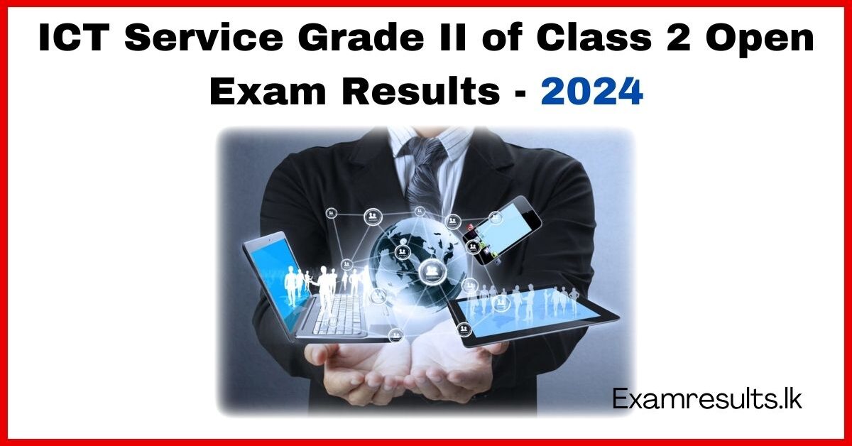 ICT Service Grade II of Class 2 Open Exam Results