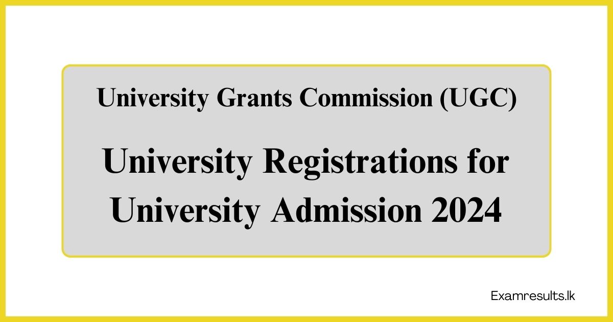 University Registrations for University Admission 2024