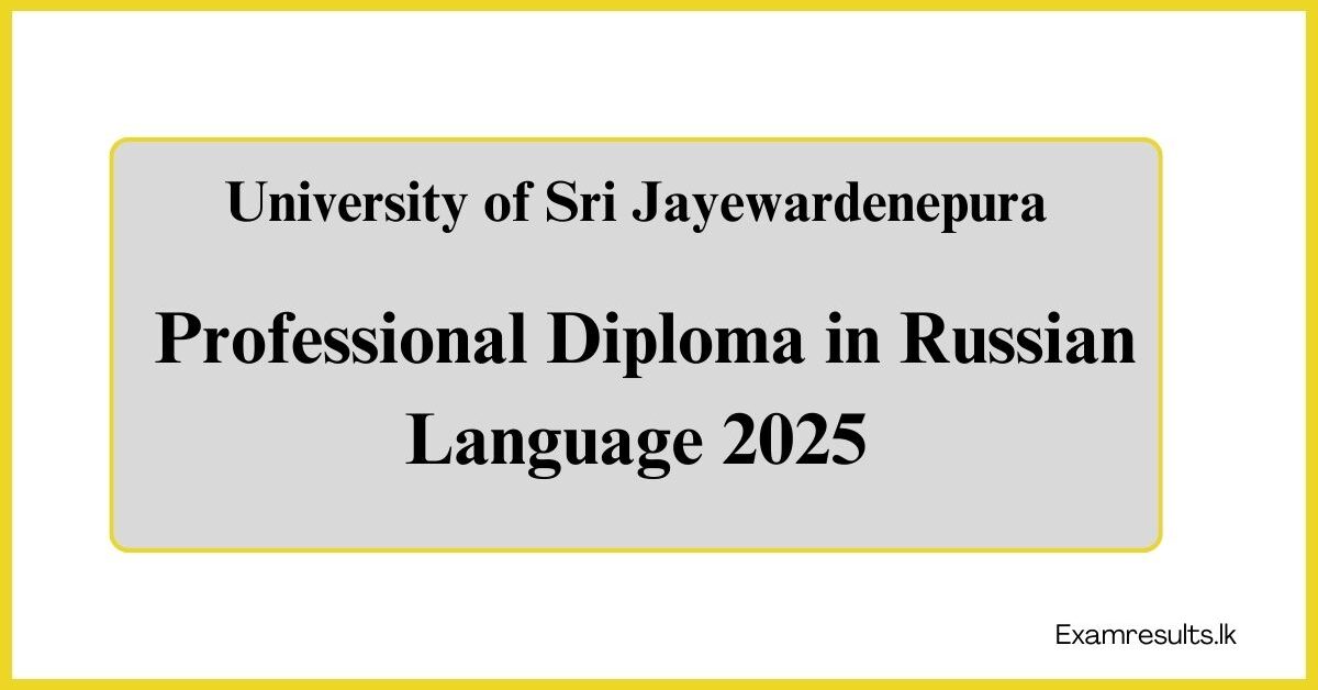 University of Sri Jayewardenepura - Professional Diploma in Russian Language 2025