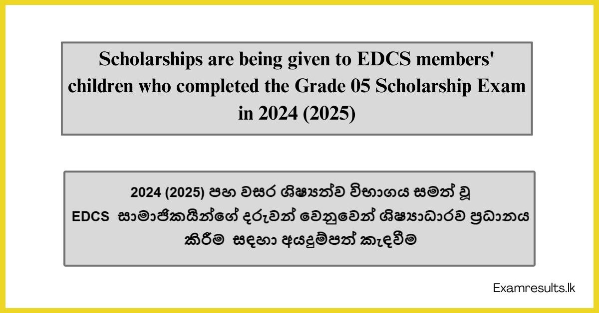 Awarding Scholarship to the Children of the EDCS Members who have passed the Grade 05 Scholarship Examination in the Year 2024