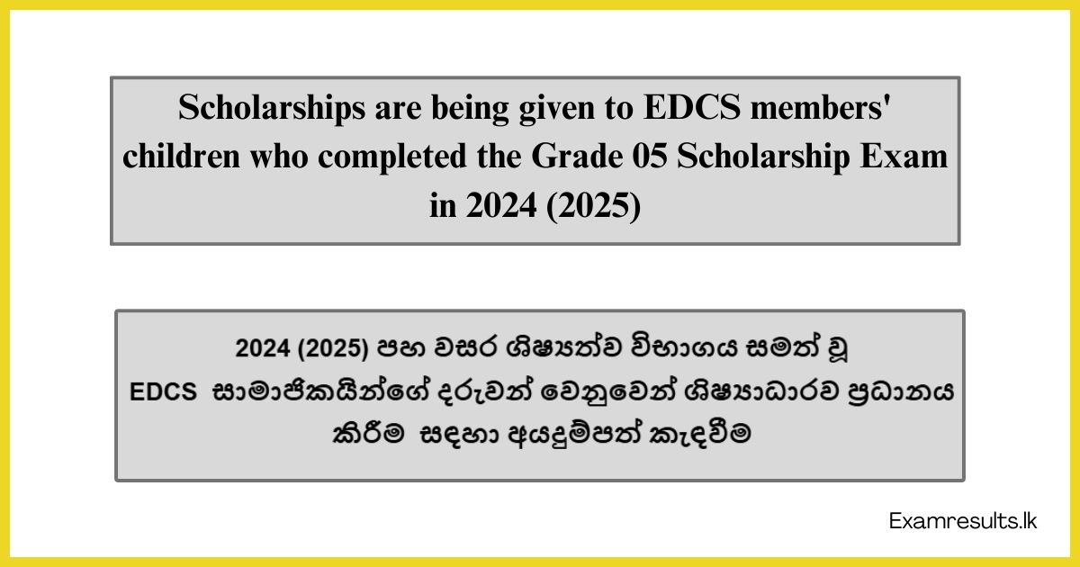 Awarding Scholarship to the Children of the EDCS Members who have passed the Grade 05 Scholarship Examination in the Year 2024