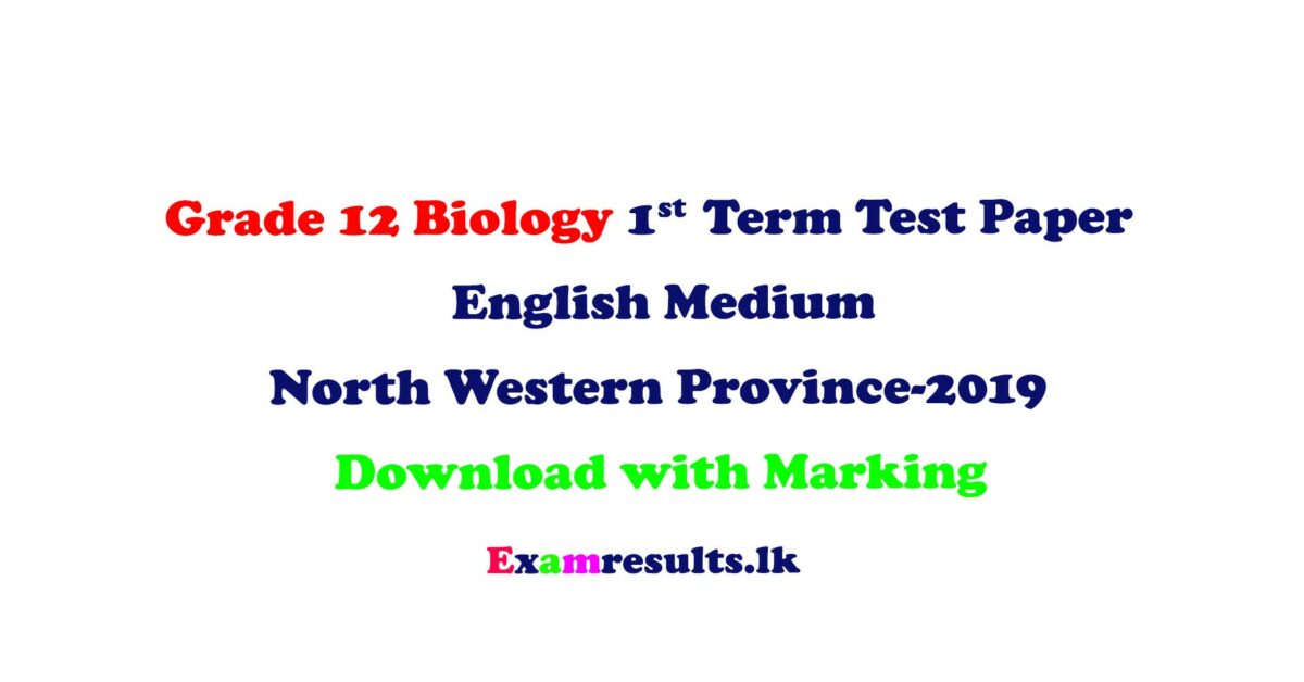al-grade-12-biology-1st-term-test-english-medium-part-1-2-North-western-province-2019