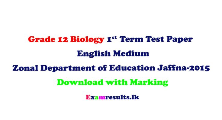 al-grade-12-biology-english-medium-zonal-department-of-education-jaffna-2015-examresult-lk