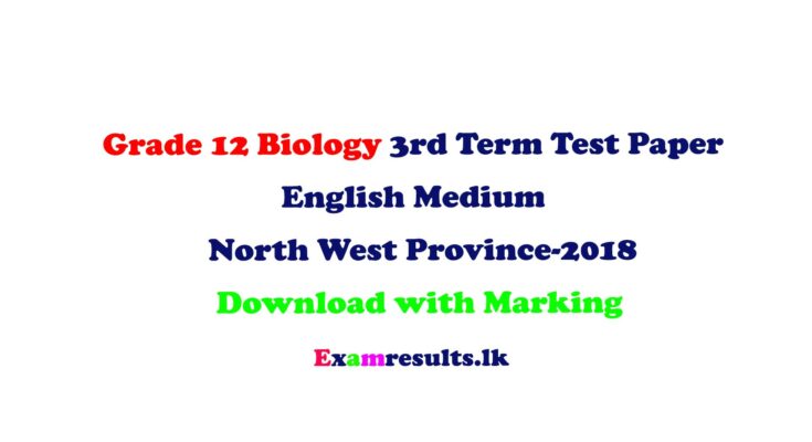 al-grade-12-biology-third-term-english-medium-paper-1-2-north-west-province-2018-examresult-lk