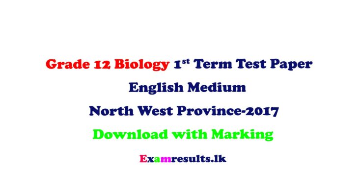 al-grade12-biology-engish-medium-nothern-province-2017-examresult-lk