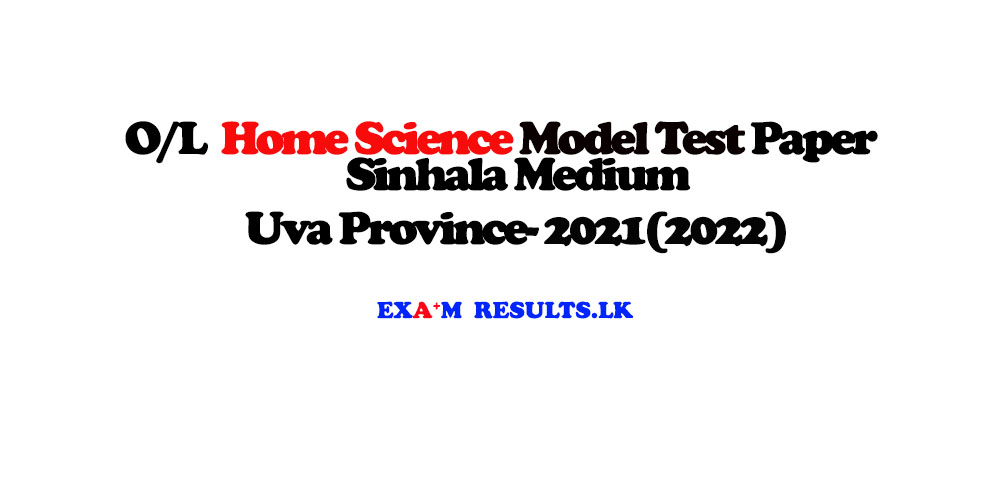 grade-11-home-science-model-test-paper-sinhala-medium-uva-province-2021-2022-examresults-lk