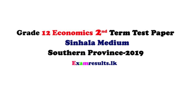 grade-12-2nd-term-test-paper-with-marking-sinhala-medium-southern-province-2019-examresults-lk