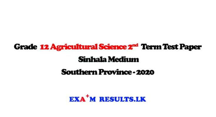 grade-12-agricultural-science-2nd-term-test-paper-marking-southern-province-2020-examresults-lk