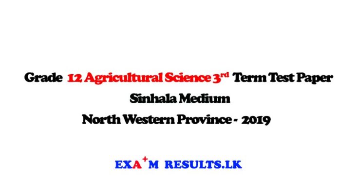 grade-12-agricultural-science-3rd-term-test-paper-with-marking-north-western-province-2019-examresults-lk