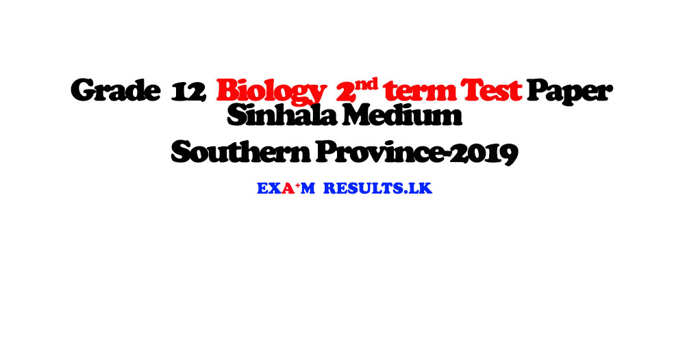 grade,12,biology,3rd,term,test,paper,sinhala,medium,southern,province,2019,examresults,lk