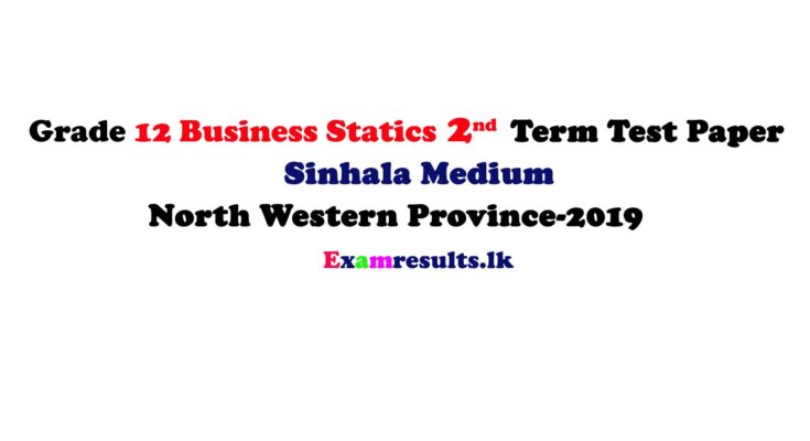 grade-12-business-statics-2nd-term-test-papers-with-marking-sinhala-medium-north-west-province-2019
