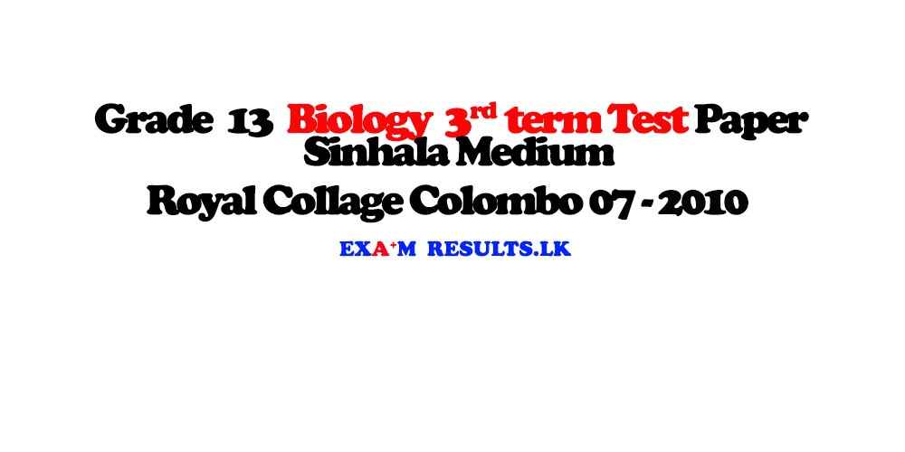 grade-13-biology-3rd-term-test-paper-sinhala-medium-royal-collage-colombo-2010-examresults-lk