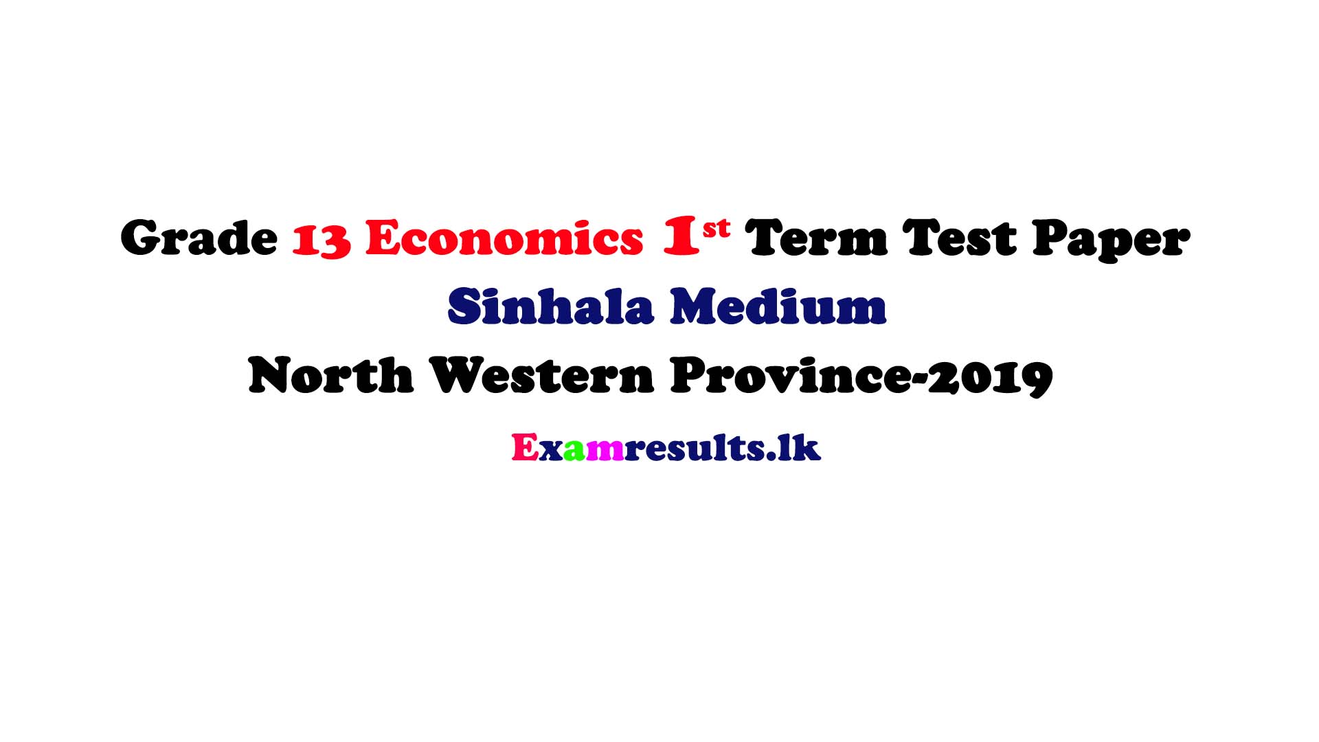 Grade 13 Economics 1st Term Test Paper with Marking Sinhala North ...