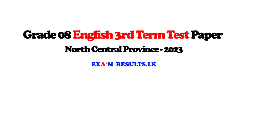 grade-8-english-3rd-term-test-paper-marking-north-central-province-2023-examresults-lk