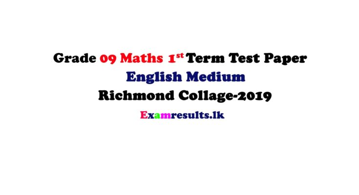 grade-9-maths-1st-term-test-english-medium-paper-richmond-collage-2019-examresult-lk